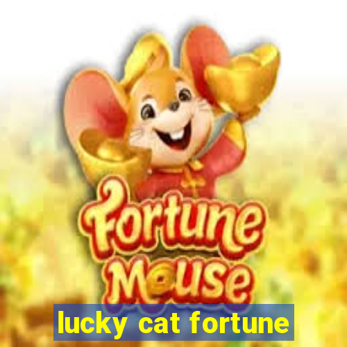 lucky cat fortune